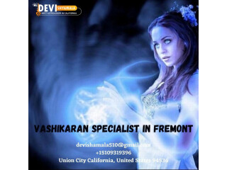 Get Resolve Hardships From Life With Vashikaran Specialist in Fremont