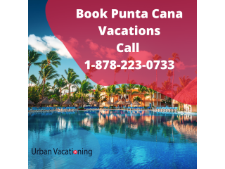 Punta Cana Reservations To Enjoy Beach Vacation - Urban Vacationing