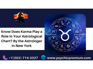 Know Does Karma Play a Role in Your Astrological Chart? By the Astrologer in New York